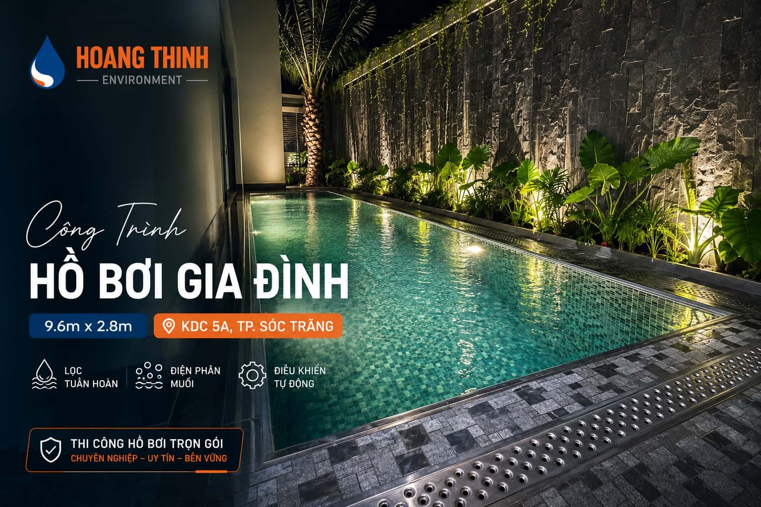 Dự án hồ bơi gia đình 9.6m x 2.8m tại KDC 5A, TP. Sóc Trăng